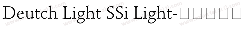 Deutch Light SSi Light字体转换
